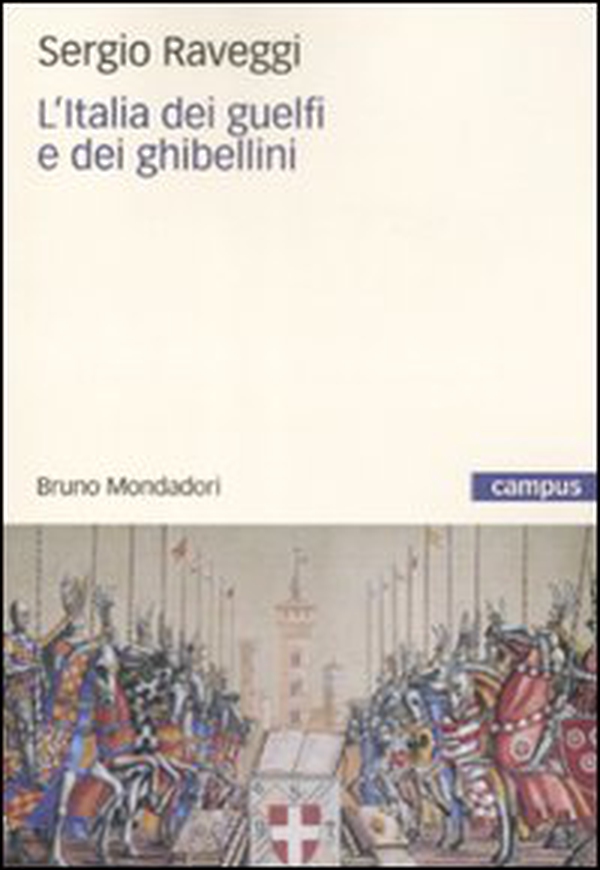 L'Italia dei guelfi e dei ghibellini - Librerie.coop L'Italia dei guelfi e dei ghibellini - Librerie.coop