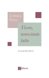 Vivere, nonostante tutto - Librerie.coop