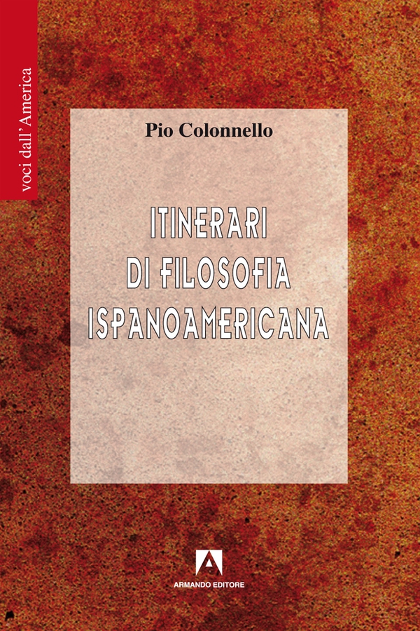 Itinerari di filosofia ispanoamericana - Librerie.coop