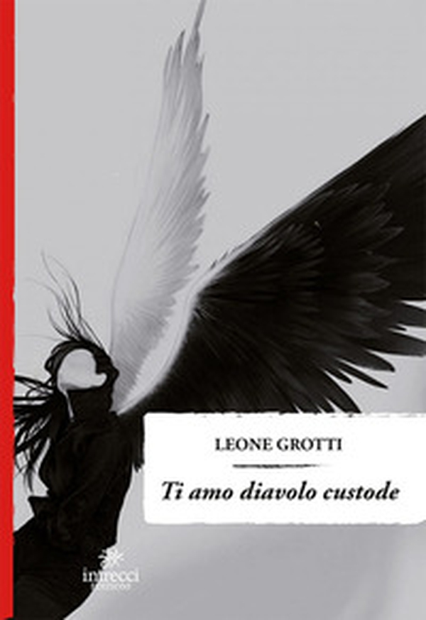 Ti amo diavolo custode - Librerie.coop Ti amo diavolo custode - Librerie.coop