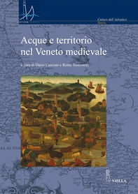 Acque e territorio nel Veneto medievale - Librerie.coop Acque e territorio nel Veneto medievale - Librerie.coop
