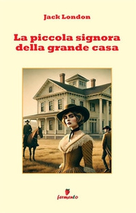 La piccola signora della grande casa - Librerie.coop