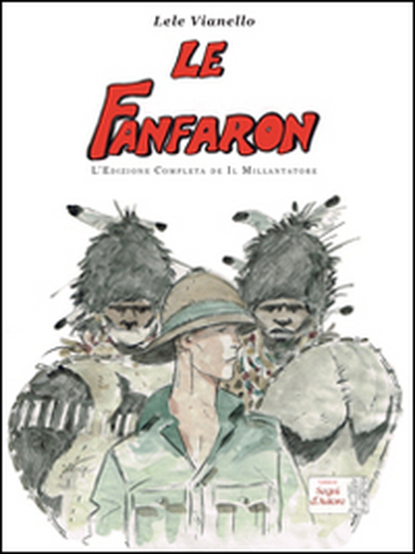 Le fanfaron. L'edizione completa de «Il Millantatore» - Librerie.coop Le fanfaron. L'edizione completa de «Il Millantatore» - Librerie.coop