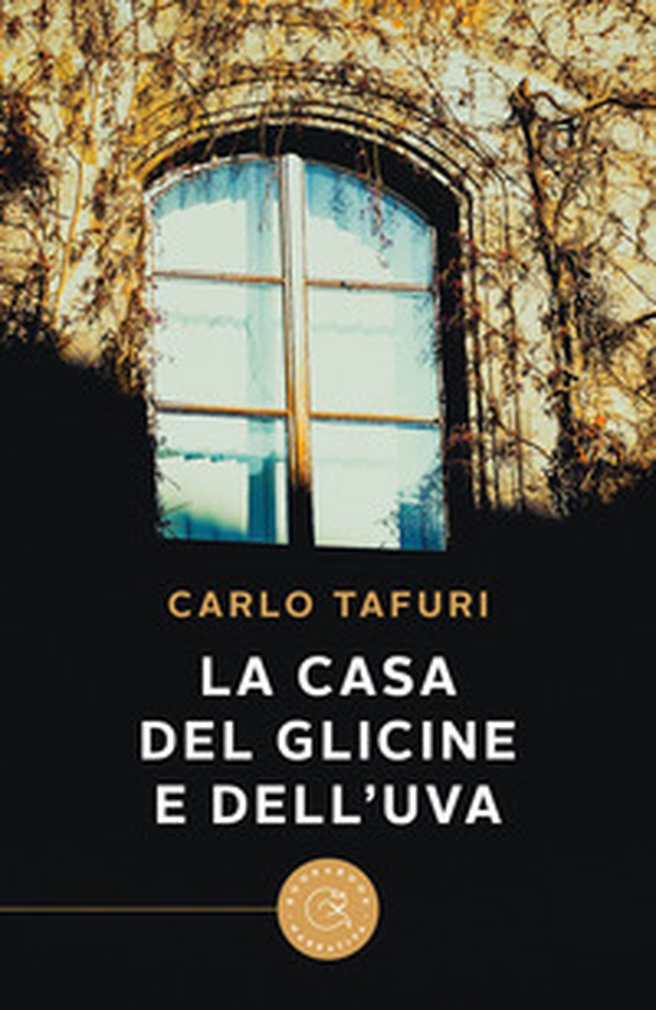 La casa del glicine e dell'uva - Librerie.coop La casa del glicine e dell'uva - Librerie.coop
