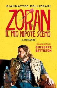Zoran, il mio nipote scemo - Librerie.coop