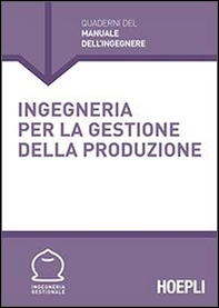 Ingegneria per la gestione della produzione - Librerie.coop Ingegneria per la gestione della produzione - Librerie.coop