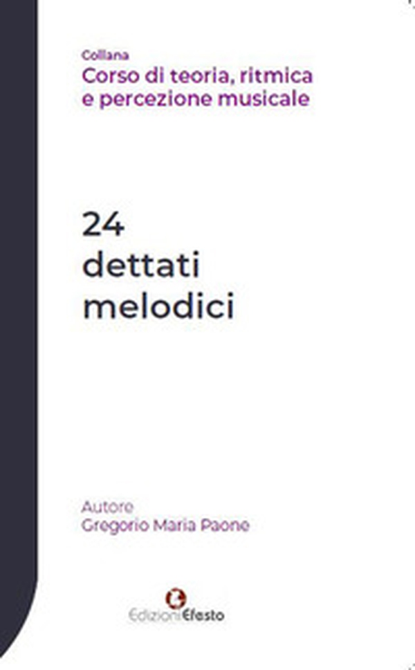 24 dettati melodici - Librerie.coop 24 dettati melodici - Librerie.coop