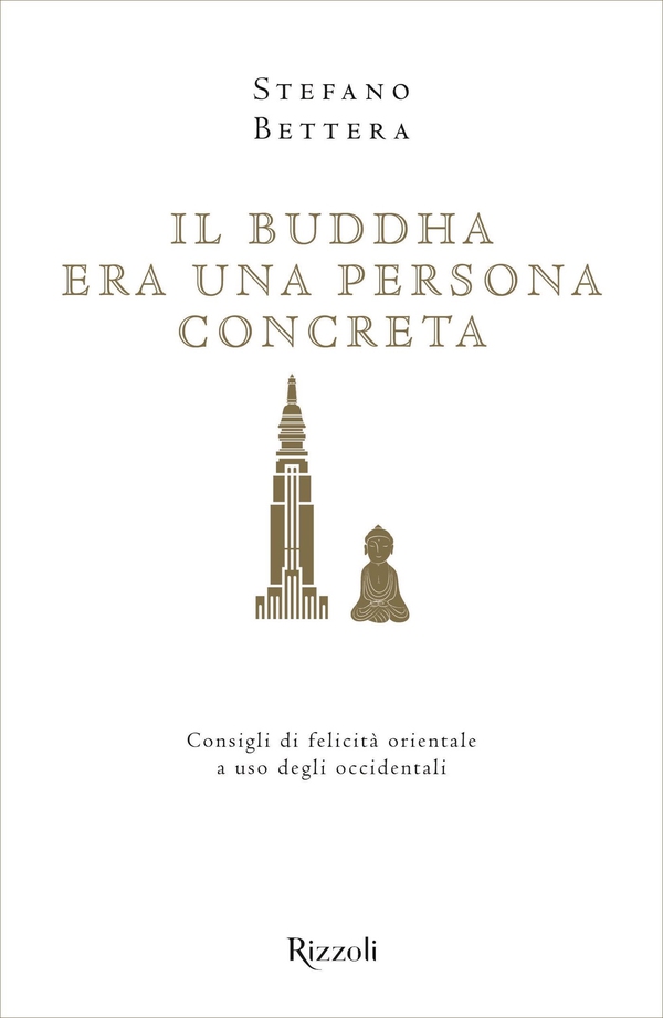 Il Buddha era una persona concreta - Librerie.coop Il Buddha era una persona concreta - Librerie.coop