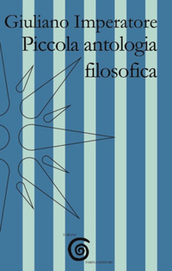 Piccola antologia filosofica - Librerie.coop Piccola antologia filosofica - Librerie.coop