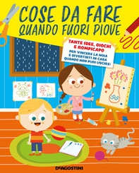 Cose da fare quando fuori piove - Librerie.coop Cose da fare quando fuori piove - Librerie.coop