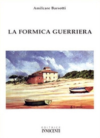 La formica guerriera - Librerie.coop