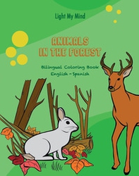 Bilingual coloring book. Animals in the forest - Librerie.coop
