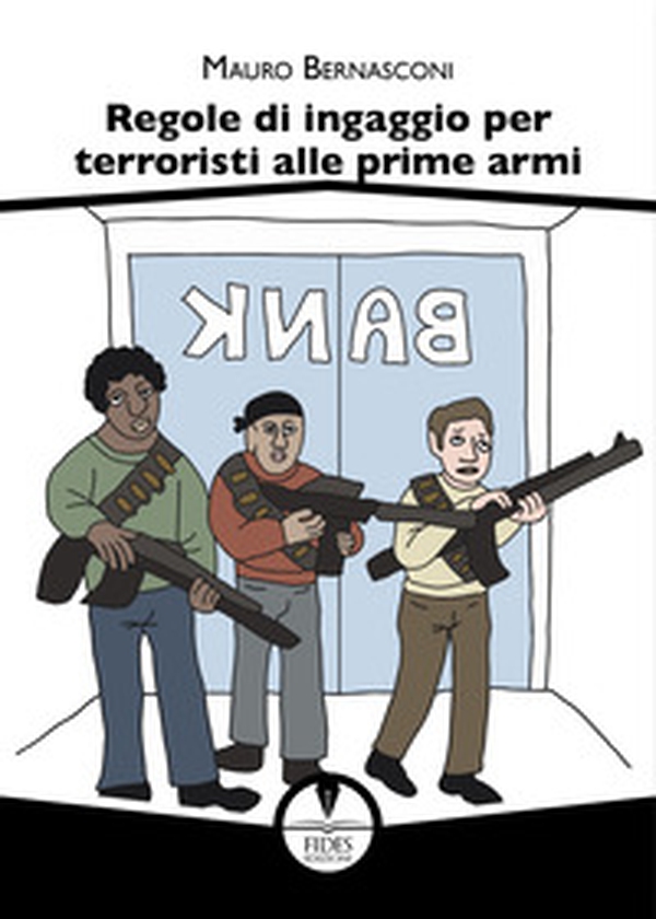 Regole di ingaggio per terroristi alle prime armi - Librerie.coop Regole di ingaggio per terroristi alle prime armi - Librerie.coop