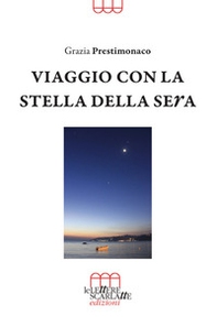 Viaggio con la stella della sera. ?a???? ?? ?o? ?????o - Librerie.coop