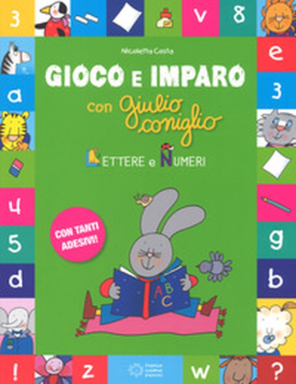Lettere e i numeri. Gioco e imparo con Giulio Coniglio - Librerie.coop Lettere e i numeri. Gioco e imparo con Giulio Coniglio - Librerie.coop