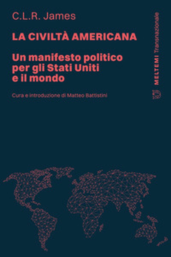La civiltà americana. Un manifesto politico per gli Stati Uniti e il mondo - Librerie.coop