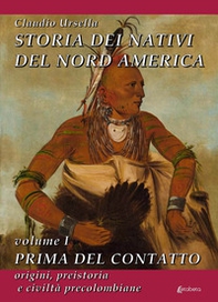 Storia dei nativi del Nord America - Librerie.coop