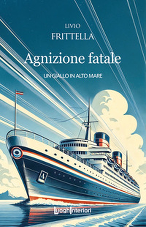 Agnizione fatale. Un giallo in alto mare - Librerie.coop Agnizione fatale. Un giallo in alto mare - Librerie.coop