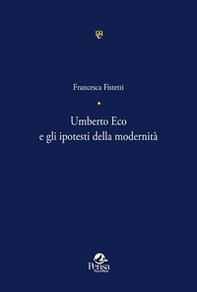 Umberto Eco e gli ipotesti della modernità - Librerie.coop