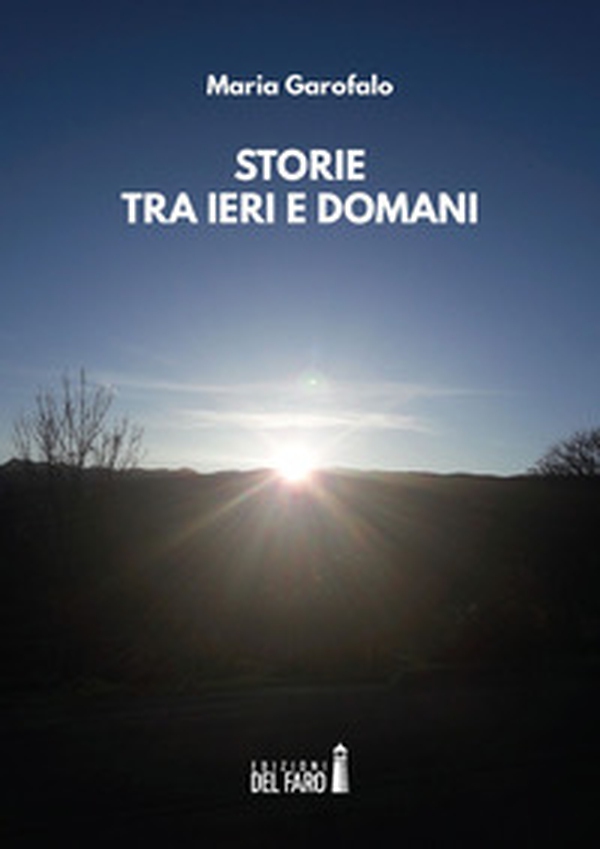 Storie tra ieri e domani - Librerie.coop Storie tra ieri e domani - Librerie.coop