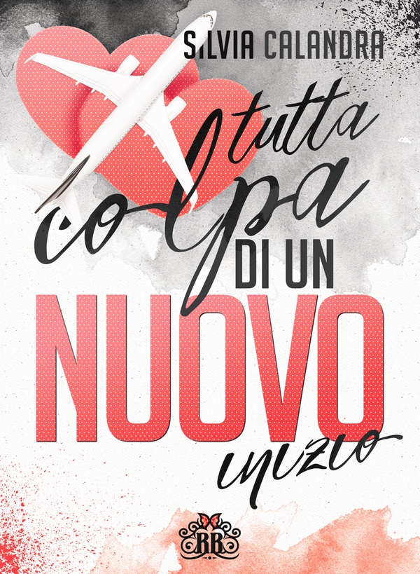 Tutta colpa di un nuovo inizio - Librerie.coop Tutta colpa di un nuovo inizio - Librerie.coop