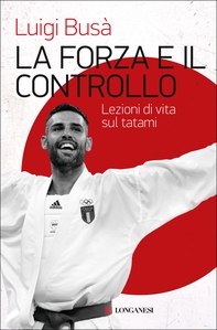La forza e il controllo - Librerie.coop La forza e il controllo - Librerie.coop