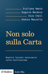 Non solo sulla Carta. Quattro lezioni necessarie sulla Costituzione - Librerie.coop Non solo sulla Carta. Quattro lezioni necessarie sulla Costituzione - Librerie.coop