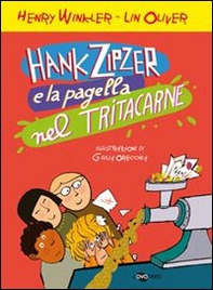 Hank Zipzer e la pagella nel tritacarne - Vol. 2 - Librerie.coop