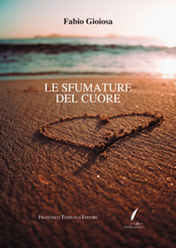 Le sfumature del cuore - Librerie.coop Le sfumature del cuore - Librerie.coop