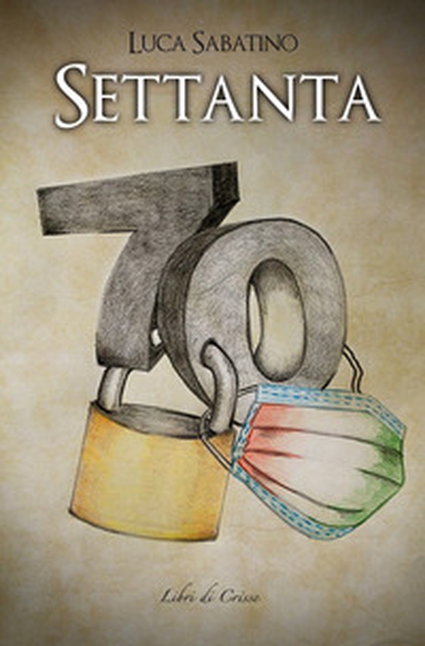 Settanta - Librerie.coop Settanta - Librerie.coop