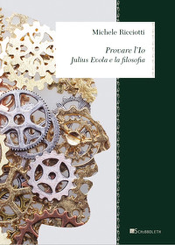 Provare l'io. Julius Evola e la filosofia - Librerie.coop Provare l'io. Julius Evola e la filosofia - Librerie.coop