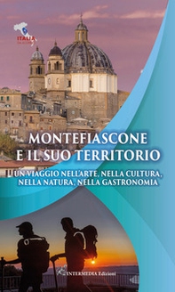 Montefiascone e il suo territorio. Un viaggio nell'arte, nella cultura, nella natura, nella gastronomia - Librerie.coop Montefiascone e il suo territorio. Un viaggio nell'arte, nella cultura, nella natura, nella gastronomia - Librerie.coop