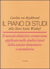 Il piano di studi della libera scuola Waldorf - Librerie.coop Il piano di studi della libera scuola Waldorf - Librerie.coop