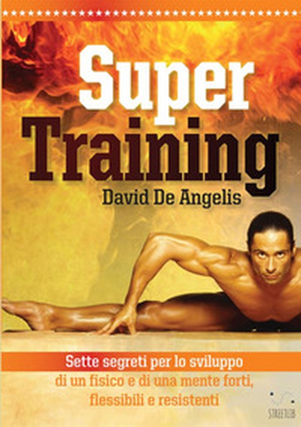 Super training. Sette segreti per lo sviluppo di un fisico e di una mente forti, flessibili e resistenti - Librerie.coop Super training. Sette segreti per lo sviluppo di un fisico e di una mente forti, flessibili e resistenti - Librerie.coop
