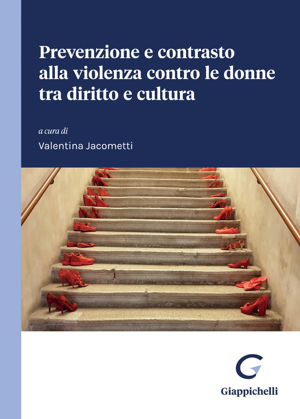 Prevenzione e contrasto alla violenza contro le donne tra diritto e cultura - E-book - Librerie.coop Prevenzione e contrasto alla violenza contro le donne tra diritto e cultura - E-book - Librerie.coop