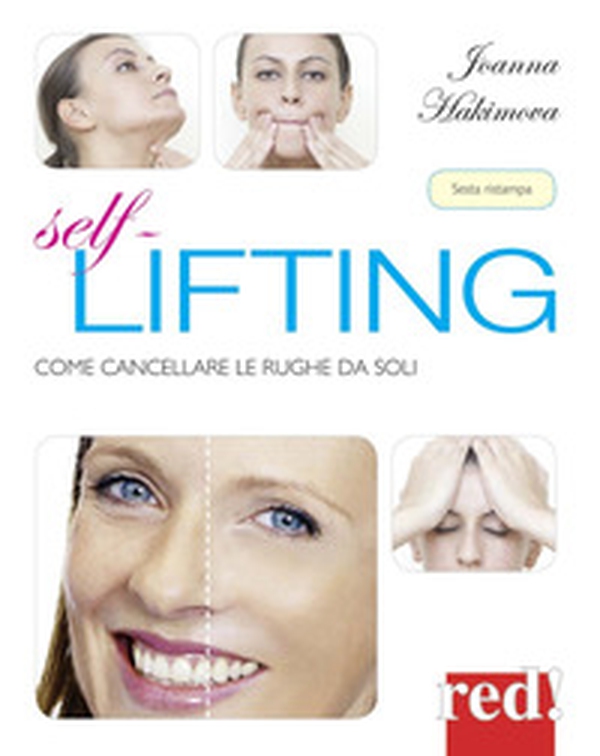 Self lifting. Come cancellare le rughe da soli - Librerie.coop Self lifting. Come cancellare le rughe da soli - Librerie.coop