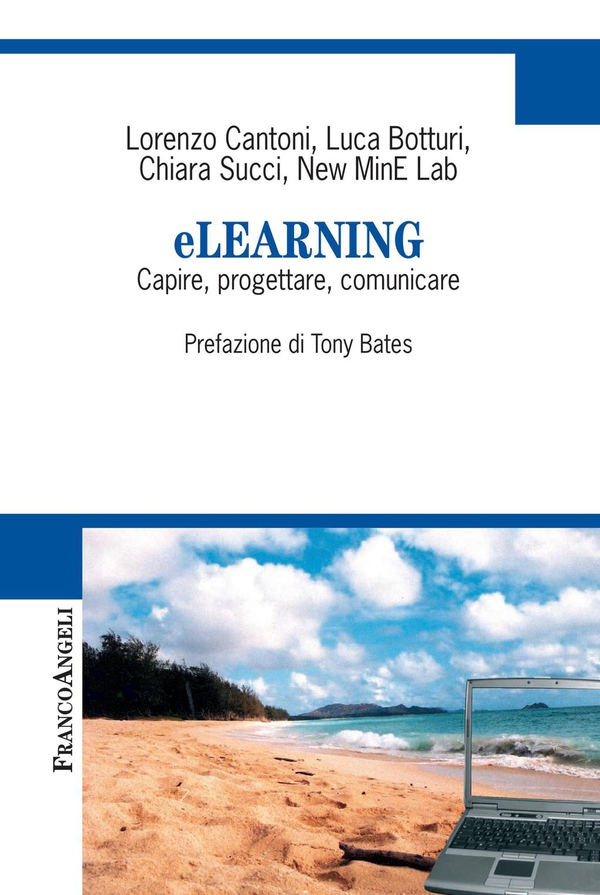 ELearning. Capire, progettare, comunicare - Librerie.coop ELearning. Capire, progettare, comunicare - Librerie.coop