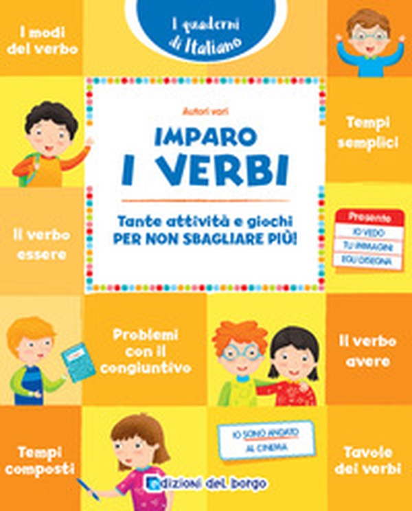 Imparo i verbi. Tante attività e giochi per non sbagliare più! - Librerie.coop Imparo i verbi. Tante attività e giochi per non sbagliare più! - Librerie.coop