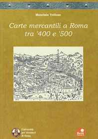 Carte mercantili a Roma tra '400 e '500 - Librerie.coop