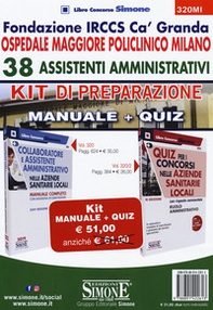 Fondazione IRCCS Ca' Granda. Ospedale Maggiore Policlinico Milano. 38 assistenti amministrativi. Kit di preparazione. Manuale + Quiz - Librerie.coop Fondazione IRCCS Ca' Granda. Ospedale Maggiore Policlinico Milano. 38 assistenti amministrativi. Kit di preparazione. Manuale + Quiz - Librerie.coop