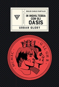 In Inghilterra con gli Oasis - Librerie.coop In Inghilterra con gli Oasis - Librerie.coop