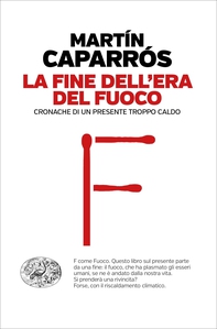 La fine dell'era del fuoco - Librerie.coop