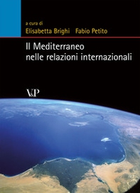 Il Mediterraneo nelle relazioni internazionali - Librerie.coop