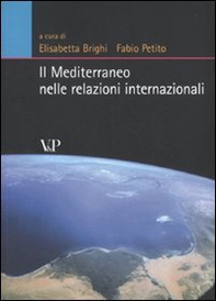 Il Mediterraneo nelle relazioni internazionali - Librerie.coop