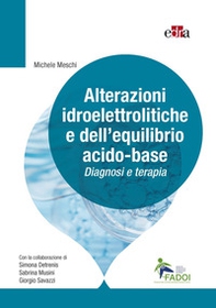 Alterazioni idroelettrolitiche e dell'equilibrio acido-base. Diagnosi e terapia - Librerie.coop