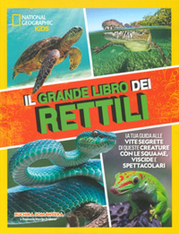 Il grande libro dei rettili - Librerie.coop Il grande libro dei rettili - Librerie.coop
