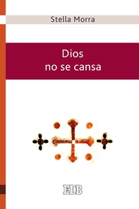 Dios no se cansa - Librerie.coop Dios no se cansa - Librerie.coop