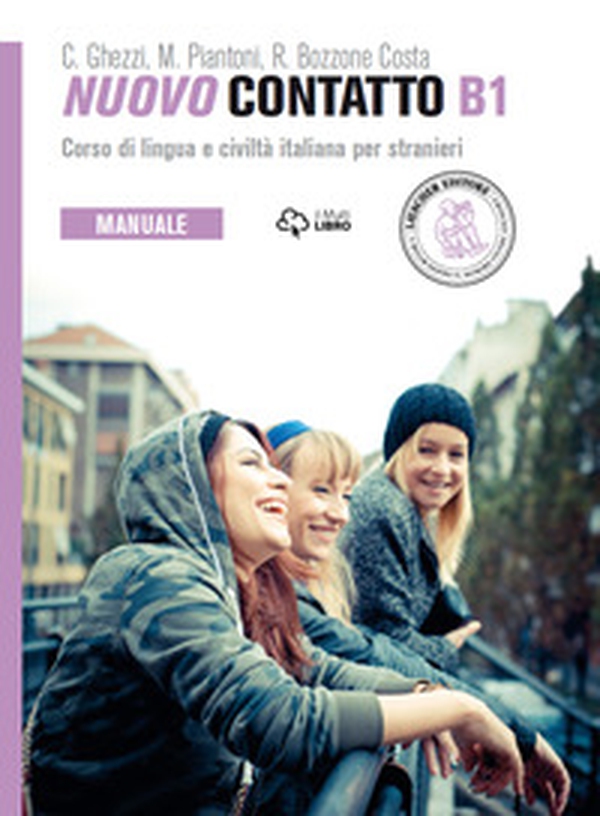 Nuovo Contatto. Corso di lingua e civiltà italiana per stranieri. Manuale. Livello B1 - Librerie.coop Nuovo Contatto. Corso di lingua e civiltà italiana per stranieri. Manuale. Livello B1 - Librerie.coop