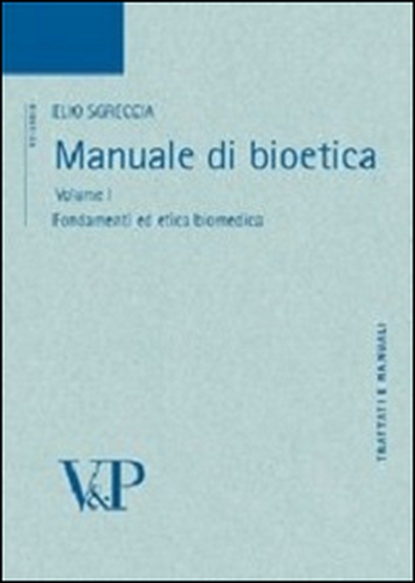Manuale di bioetica - Vol. 1 - Librerie.coop Manuale di bioetica - Vol. 1 - Librerie.coop