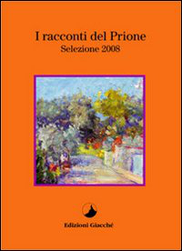 I racconti del Prione. Selezione 2008 - Librerie.coop I racconti del Prione. Selezione 2008 - Librerie.coop